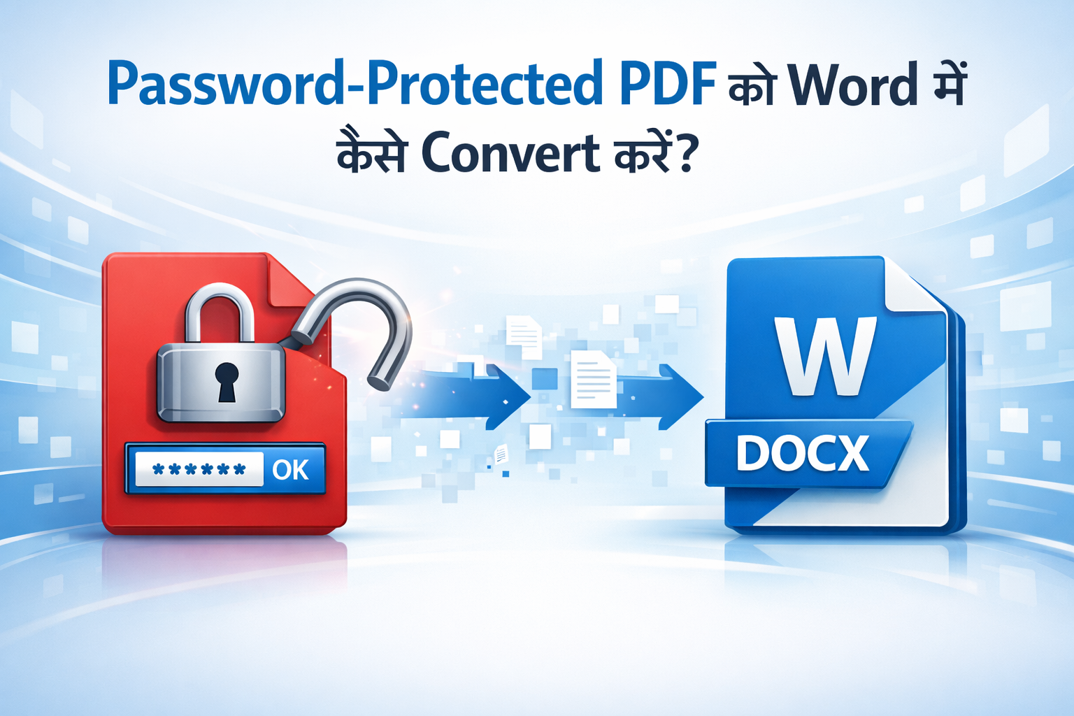 Password-Protected PDF को Word में कैसे Convert करें